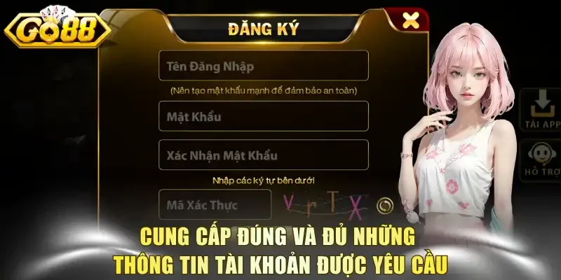 Cung cấp đúng và đủ những thông tin tài khoản được yêu cầu