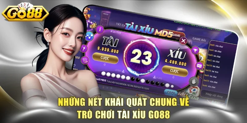 Những nét khái quát chung về trò chơi tài xỉu Go88